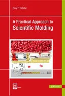 Eine praktische Annäherung an das wissenschaftliche Gießen - A Practical Approach to Scientific Molding