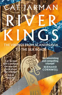 River Kings - Die Wikinger von Skandinavien bis zu den Seidenstrassen - River Kings - The Vikings from Scandinavia to the Silk Roads
