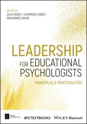 Leadership für Bildungspsychologen: Prinzipien und Praktiken - Leadership for Educational Psychologists: Principles and Practicalities