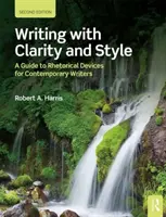 Schreiben mit Klarheit und Stil: Ein Leitfaden zu rhetorischen Mitteln für zeitgenössische Autoren - Writing with Clarity and Style: A Guide to Rhetorical Devices for Contemporary Writers