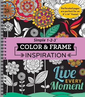 Color & Frame - Inspiration (Ausmalbuch für Erwachsene) - Color & Frame - Inspiration (Adult Coloring Book)