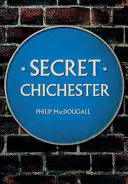 Geheimes Chichester - Secret Chichester