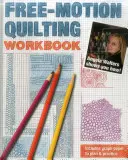 Free-Motion Quilting Workbook: Angela Walters zeigt Ihnen, wie es geht! - Free-Motion Quilting Workbook: Angela Walters Shows You How!