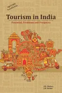 Tourismus in Indien: Potenzial, Probleme und Aussichten - Tourism in India: Potential, Problems and Prospects