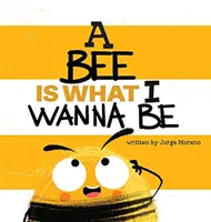 Eine Biene ist, was ich sein möchte - A Bee is What I Wanna Be