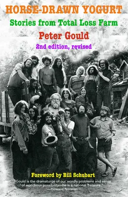 Pferdegezogener Joghurt: Geschichten von der Total Loss Farm, 2. überarbeitete Auflage - Horse-Drawn Yogurt: Stories from Total Loss Farm, 2nd Revised Edition