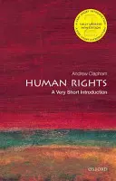 Menschenrechte: Eine sehr kurze Einführung - Human Rights: A Very Short Introduction