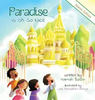 Das Paradies ist so schön: Islamische Ausgabe - Paradise is Oh So Nice: Islamic Edition