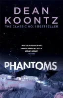 Phantoms - Eine schaurige Geschichte von atemberaubender Spannung - Phantoms - A chilling tale of breath-taking suspense