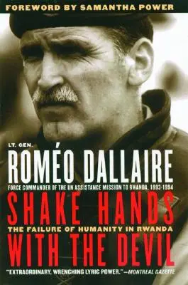Gebt dem Teufel die Hand: Das Scheitern der Menschheit in Ruanda - Shake Hands with the Devil: The Failure of Humanity in Rwanda