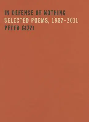 In Defense of Nothing: Ausgewählte Gedichte, 1987-2011 - In Defense of Nothing: Selected Poems, 1987-2011