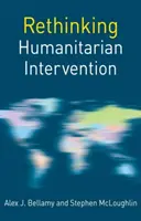 Humanitäre Intervention neu denken - Rethinking Humanitarian Intervention