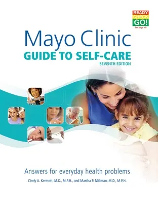 Mayo Clinic Leitfaden zur Selbstfürsorge: Antworten für alltägliche Gesundheitsprobleme - Mayo Clinic Guide to Self-Care: Answers for Everyday Health Problems