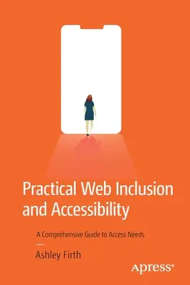 Praktische Web-Integration und Barrierefreiheit: Ein umfassender Leitfaden für Zugangsbedürfnisse - Practical Web Inclusion and Accessibility: A Comprehensive Guide to Access Needs