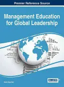Managementausbildung für globale Führungsaufgaben - Management Education for Global Leadership