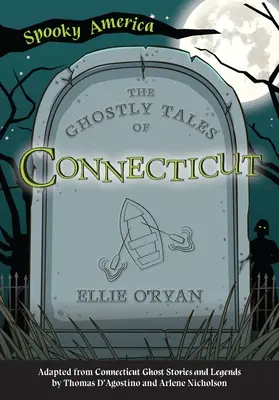 Die Gespenstergeschichten von Connecticut - The Ghostly Tales of Connecticut