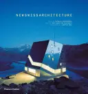Neue Schweizer Architektur - New Swiss Architecture