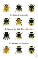 Der Stachel im Fleisch - Meine Abenteuer mit Hummeln - Sting in the Tale - My Adventures with Bumblebees