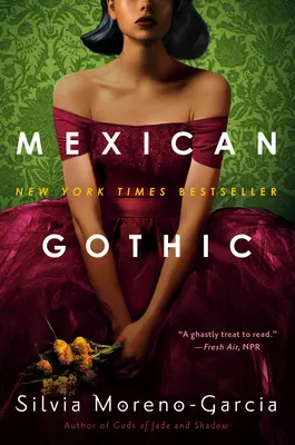 Mexikanische Gotik - Mexican Gothic