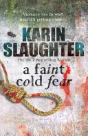 Schwache kalte Angst - (Grant County Serie 3) - Faint Cold Fear - (Grant County series 3)