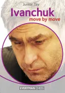 Ivanchuk: Bewegung für Bewegung - Ivanchuk: Move by Move