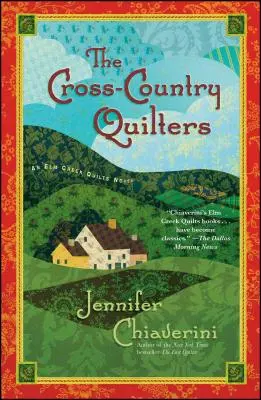 Die Cross-Country Quilters: Ein ELM Creek Quilts-Roman - The Cross-Country Quilters: An ELM Creek Quilts Novel