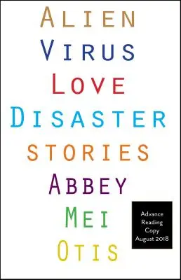 Alien Virus Love Disaster: Geschichten - Alien Virus Love Disaster: Stories