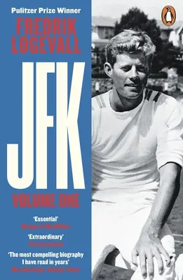 JFK - Band 1: 1917-1956 - JFK - Volume 1: 1917-1956