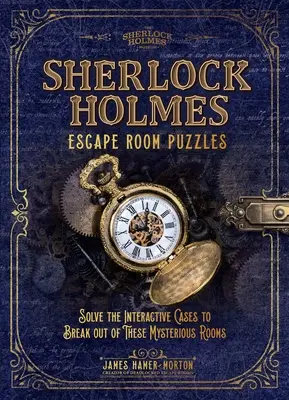 Sherlock Holmes Escape Room Puzzles: Lösen Sie die interaktiven Fälle, um aus diesen geheimnisvollen Räumen zu entkommen - Sherlock Holmes Escape Room Puzzles: Solve the Interactive Cases to Break Out of These Mysterious Rooms