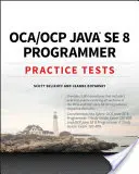 Oca / Ocp Java Se 8 Programmierer Praxistests - Oca / Ocp Java Se 8 Programmer Practice Tests