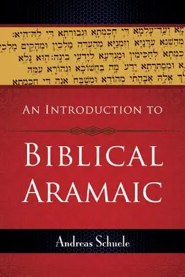 Eine Einführung in das biblische Aramäisch - An Introduction to Biblical Aramaic