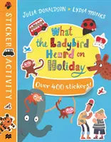 Was der Marienkäfer in den Ferien hörte Stickerbuch - What the Ladybird Heard on Holiday Sticker Book