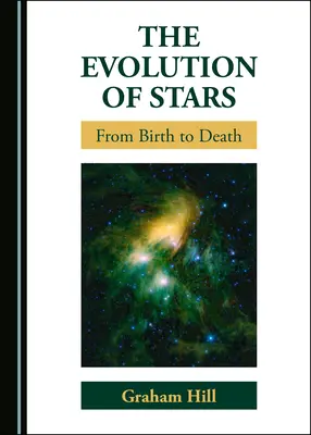 Die Entwicklung der Sterne: Von der Geburt bis zum Tod - The Evolution of Stars: From Birth to Death