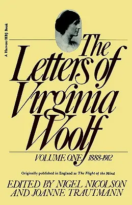 Die Briefe von Virginia Woolf: Bd. 1 (1888-1912) - The Letters of Virginia Woolf: Vol. 1 (1888-1912)