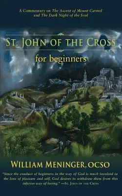 Johannes vom Kreuz für Einsteiger - St. John of the Cross for Beginners