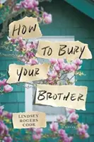 Wie man seinen Bruder beerdigt - How to Bury Your Brother