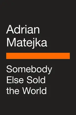 Jemand anders hat die Welt verkauft - Somebody Else Sold the World