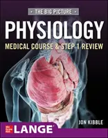 Big Picture Physiologie - Medizinischer Kurs und Step 1 Review - Big Picture Physiology-Medical Course and Step 1 Review