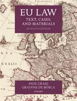 Eu-Recht: Text, Cases, and Materials - Eu Law: Text, Cases, and Materials