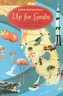 Zum Greifen nah: Eine Reise durch Zeit und Raum im Sunshine State - Up for Grabs: A Trip Through Time and Space in the Sunshine State