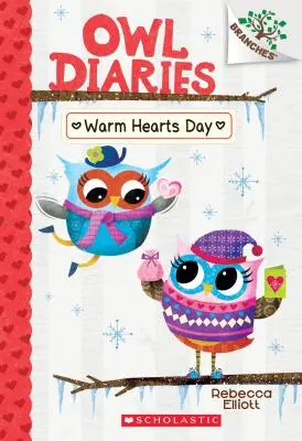 Tag der warmen Herzen: Ein Zweigbuch (Eulentagebücher #5), 5 - Warm Hearts Day: A Branches Book (Owl Diaries #5), 5