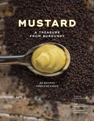 Senf: Ein Schatz aus Burgund - Mustard: A Treasure from Burgundy