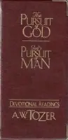 Das Streben nach Gott / Gottes Streben nach dem Menschen Andacht - The Pursuit of God / God's Pursuit of Man Devotional