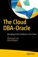 Der Cloud-Dba-Oracle: Verwaltung von Oracle-Datenbanken in der Cloud - The Cloud Dba-Oracle: Managing Oracle Database in the Cloud