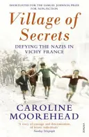 Dorf der Geheimnisse - Widerstand gegen die Nazis in Vichy-Frankreich - Village of Secrets - Defying the Nazis in Vichy France