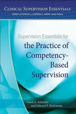 Grundlagen der Supervision für die Praxis der kompetenzbasierten Supervision - Supervision Essentials for the Practice of Competency-Based Supervision