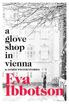 Ein Handschuhladen in Wien und andere Geschichten - A Glove Shop in Vienna and Other Stories