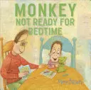 Affe: Nicht bereit für die Schlafenszeit - Monkey: Not Ready for Bedtime