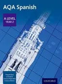 AQA Spanisch A Level Jahr 2 - AQA Spanish A Level Year 2