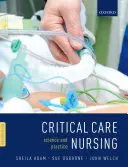Krankenpflege in der Intensivpflege: Wissenschaft und Praxis - Critical Care Nursing: Science and Practice